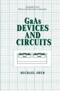 bokomslag GaAs Devices and Circuits