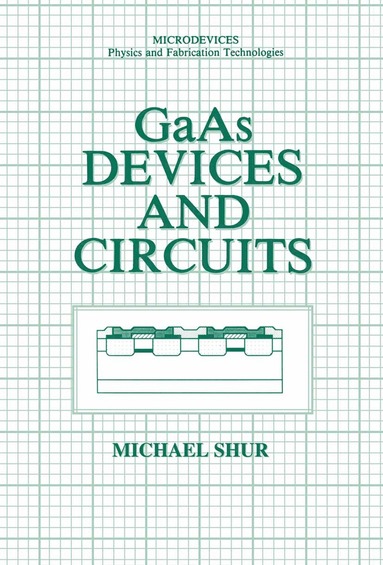 bokomslag GaAs Devices and Circuits