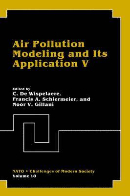 C. De Wispelaere, C. de Wispelaere - Air Pollution Modeling and Its Application V, Inbunden