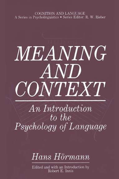 Hans Hörmann, Robert E. Innis - Meaning and Context, Häftad