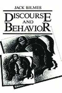 bokomslag Discourse and Behavior