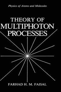 bokomslag Theory of Multiphoton Processes