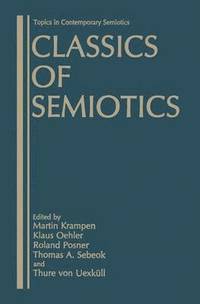 bokomslag Classics of Semiotics