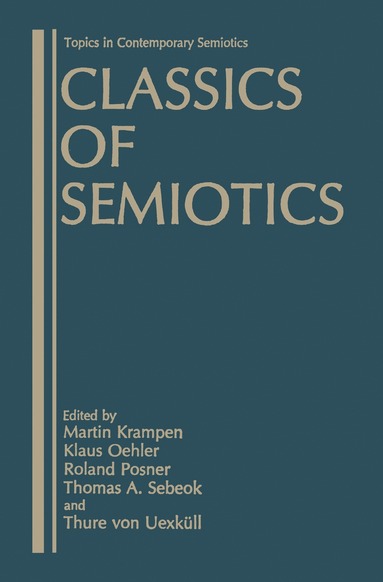 bokomslag Classics of Semiotics