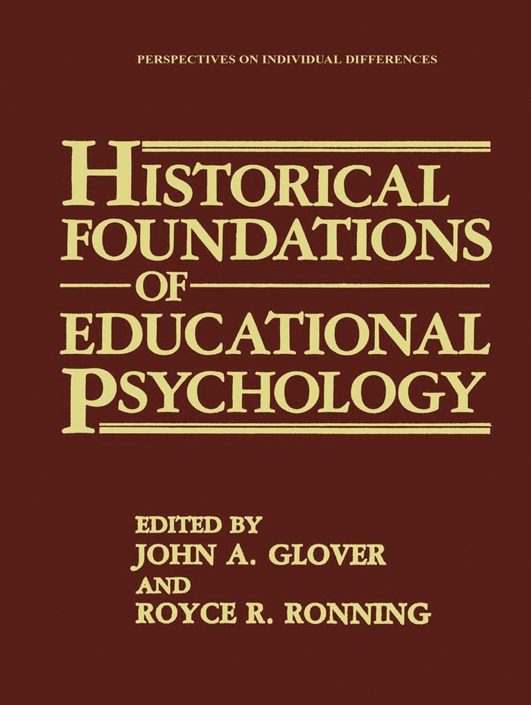 John A. Glover, Royce R. Ronning - Historical Foundations of Educational Psychology, Inbunden