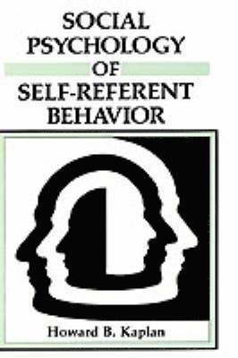 Social Psychology of Self-Referent Behavior