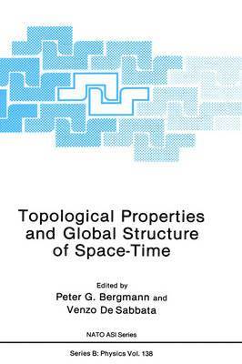 Peter G. Bergmann, Venzo De Sabbata, Venzo de Sabbata - Topological Properties and Global Structure of Space-Time, Inbunden