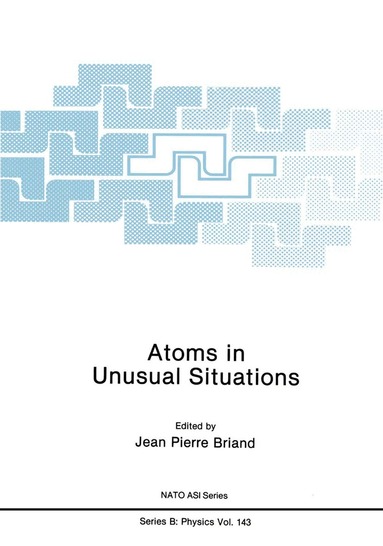 Jean P. Briand - Atoms in Unusual Situations, Inbunden
