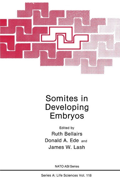 Ruth Bellairs - Somites in Developing Embryos, Inbunden