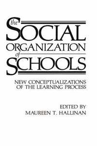 bokomslag The Social Organization of Schools