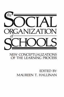 The Social Organization of Schools 1