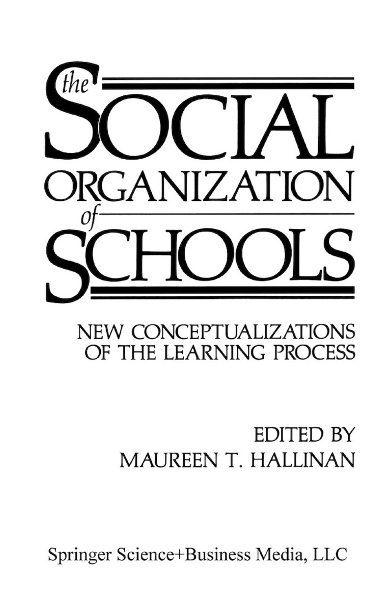 Maureen T. Hallinan - Social Organization of Schools, Inbunden
