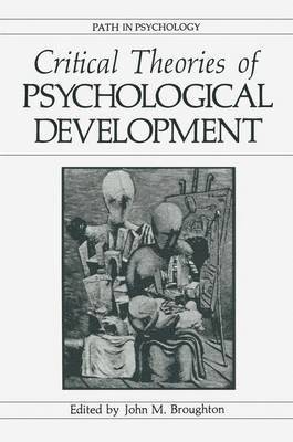 Critical Theories of Psychological Development 1
