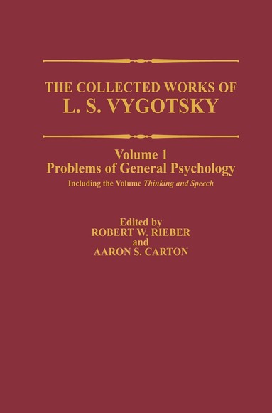 L.S. Vygotsky, Robert W. Rieber, Aaron S. Carton - Collected Works of L. S. Vygotsky, Inbunden