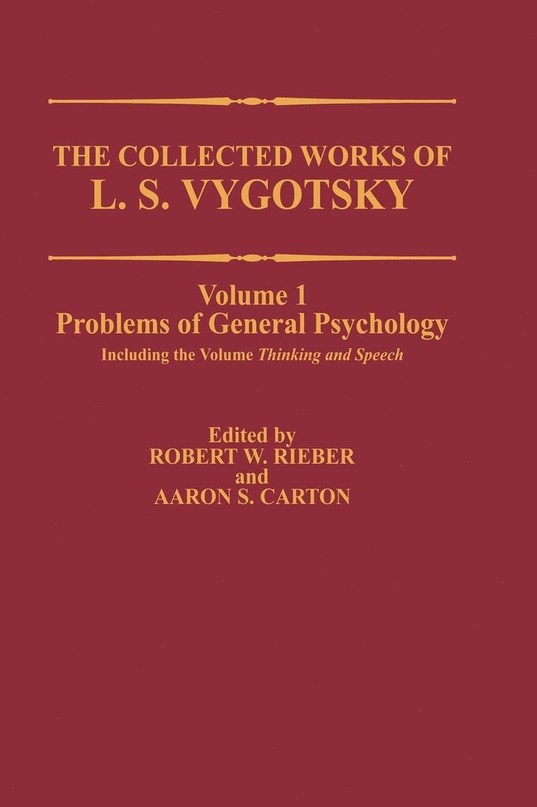 L.S. Vygotsky, L. S. Vygotsky, L S Vygotsky, Robert W. Rieber, Aaron S. Carton, Robert W Rieber, Aaron S Carton - Collected Works of L. S. Vygotsky, Inbunden