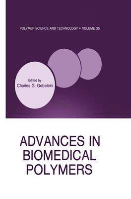 Advances in Biomedical Polymers 1