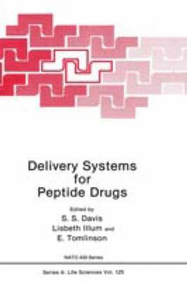 S.S. Davis, Lisbeth Illum, E. Tomlinson, S. S. Davis - Delivery Systems for Peptide Drugs, Inbunden