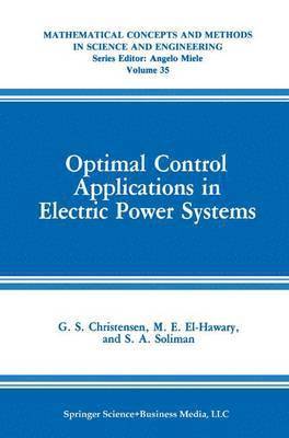 Optimal Control Applications in Electric Power Systems 1
