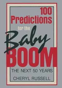 bokomslag 100 Predictions for the Baby Boom