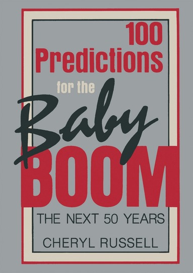 bokomslag 100 Predictions for the Baby Boom