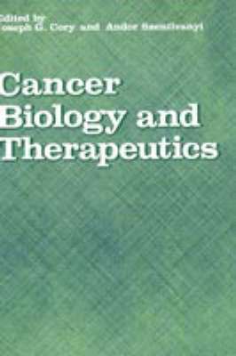 Joseph G. Cory, A. Szentivanyi - Cancer Biology and Therapeutics, Inbunden