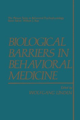 Biological Barriers in Behavioral Medicine 1