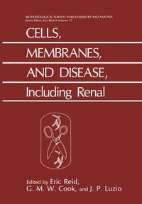 bokomslag Cells, Membranes, and Disease, Including Renal