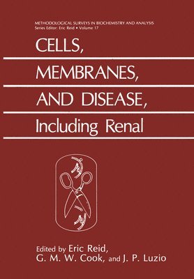 bokomslag Cells, Membranes, and Disease, Including Renal: Including Renal