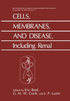 Cells, Membranes, and Disease, Including Renal 1