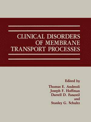 Clinical Disorders of Membrane Transport Processes 1