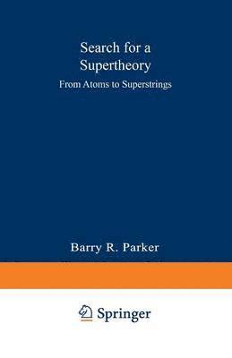 Search for a Supertheory