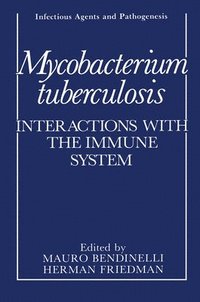 bokomslag Mycobacterium Tuberculosis: Interactions with the Immune System