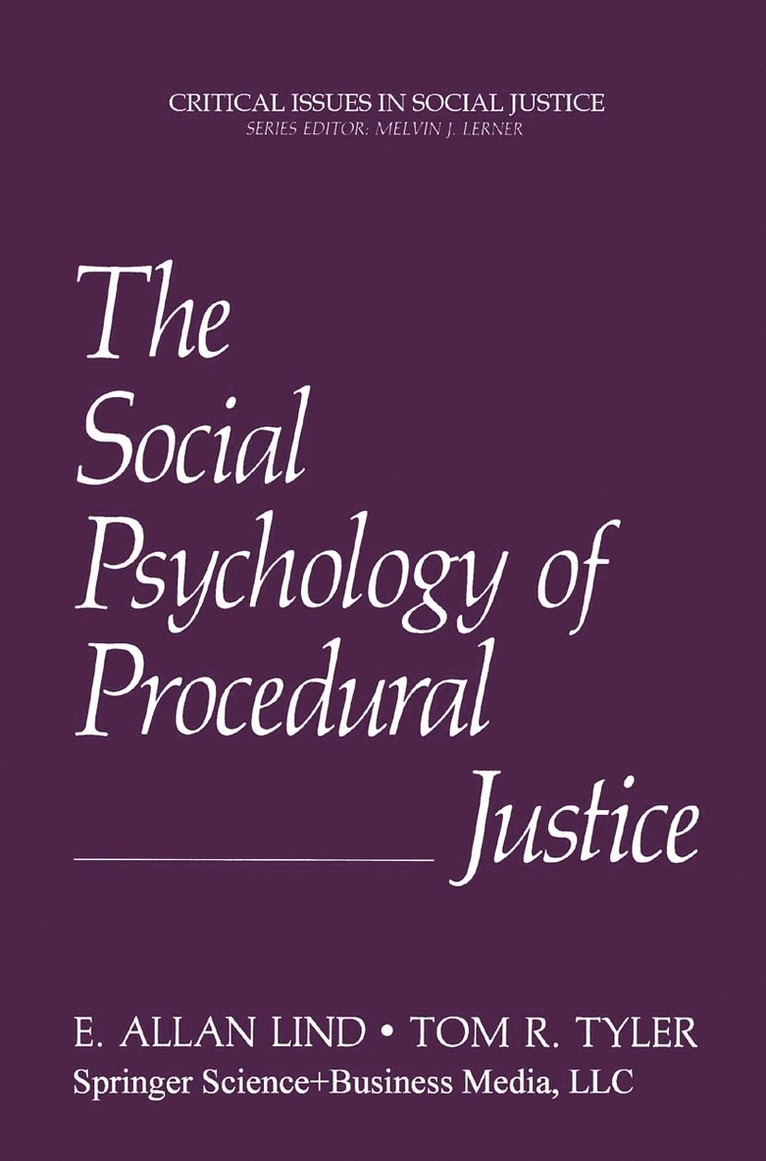 The Social Psychology of Procedural Justice 1