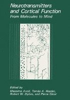 Massimo Avoli, Tomas A. Reader - Neurotransmitters and Cortical Function: From Molecules to Mind, Inbunden
