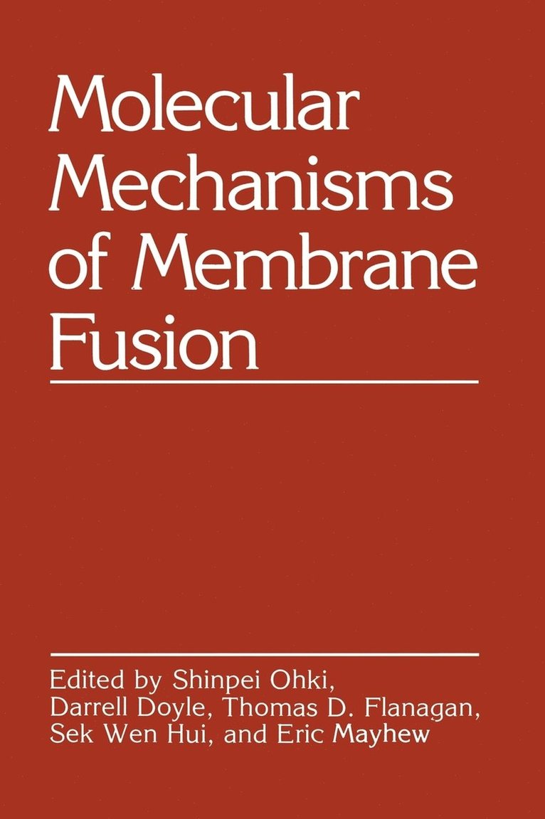 Molecular Mechanisms of Membrane Fusion 1