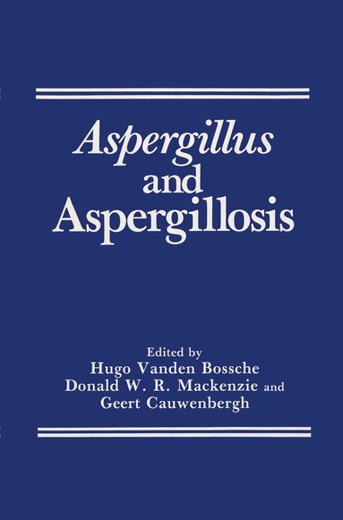 bokomslag Aspergillus and Aspergillosis