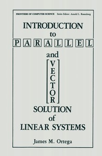 bokomslag Introduction to Parallel and Vector Solution of Linear Systems