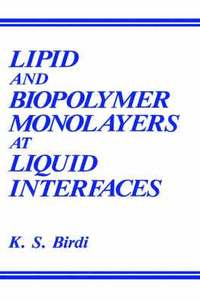 bokomslag Lipid and Biopolymer Monolayers at Liquid Interfaces