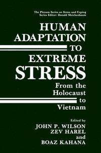 bokomslag Human Adaptation to Extreme Stress