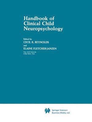 Handbook of Clinical Child Neuropsychology 1