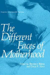 bokomslag The Different Faces of Motherhood