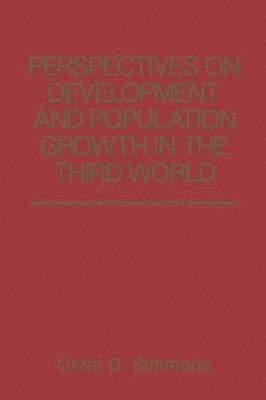 O.G. Simmons - Perspectives on Development and Population Growth in the Third World, Inbunden