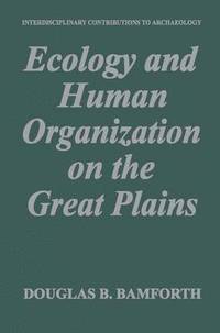 bokomslag Ecology and Human Organization on the Great Plains