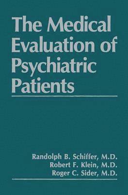 The Medical Evaluation of Psychiatric Patients 1