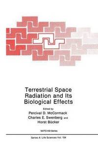 bokomslag Terrestrial Space Radiation and Its Biological Effects