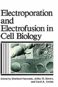 bokomslag Electroporation and Electrofusion in Cell Biology
