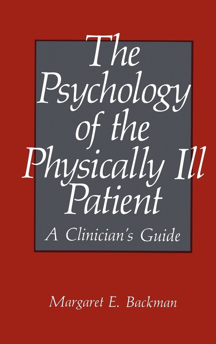 The Psychology of the Physically Ill Patient 1