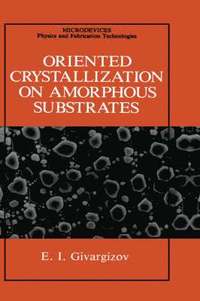 bokomslag Oriented Crystallization on Amorphous Substrates