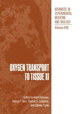 Karel Rakusan, George P. Biro - Oxygen Transport to Tissue XI, Inbunden