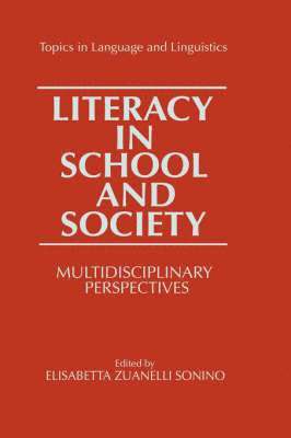 Elizabetta Zuanelli Sonino - Literacy in School and Society, Inbunden